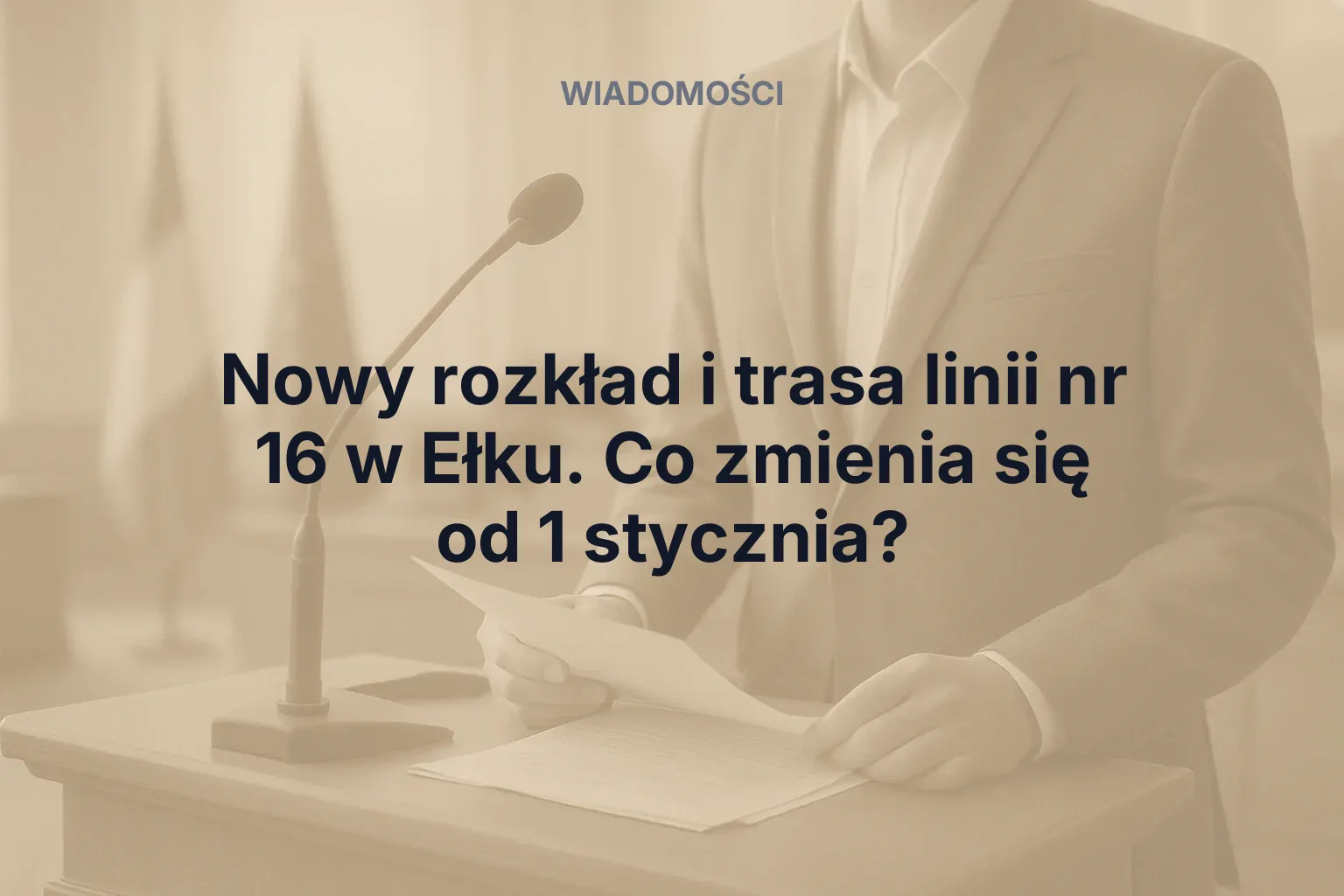 Miniatura: Nowy rozkład i trasa linii nr 16 w Ełku. Co zmienia się od 1 stycznia?