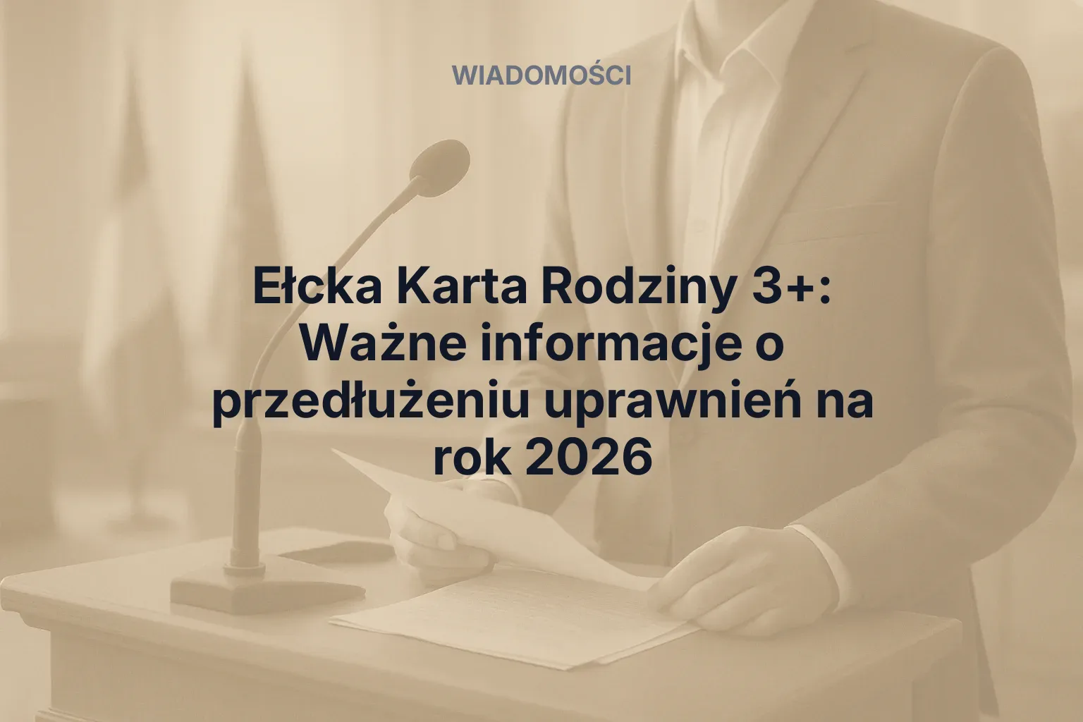 Miniatura: Ełcka Karta Rodziny 3+: Ważne informacje o przedłużeniu uprawnień na rok 2026